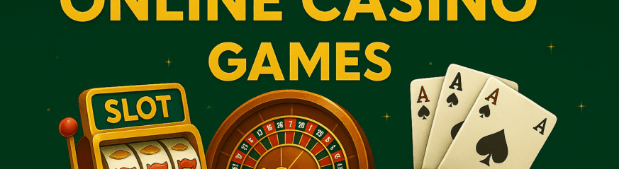 The Most Popular Online Casino Games